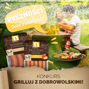 Konkurs "Grilluj z Dobrowolskimi!"