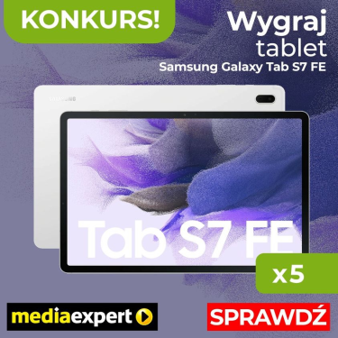 Wygraj tablet Samsung Galaxy Tab S7 FE