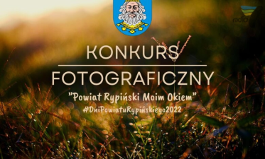 Konkurs fotograficzny dla amatorów z powiatu rypińskiego - Radio 7