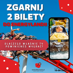 Wygraj bilety do Energylandii
