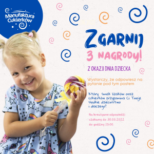 Toruń: Konkurs "Słodkie dzieciństwo Manufaktury Cukierków"