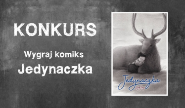Wygraj komiks Jedynaczka od wydawnictwa Mandioca
