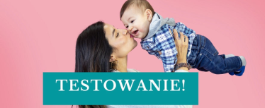 Konkurs "Wielkie TESTOWANIE: Maluszek w domu? TO się przyda!"