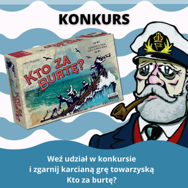 Wygraj grę planszową "Kto za burtę?"