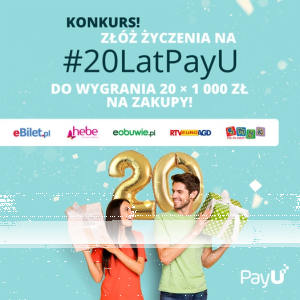 Konkurs "Napisz życzenia #20LatPayU"