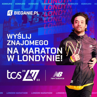 Konkurs "Wyślij znajomego na maraton w Londynie"