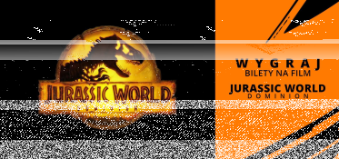 Wygraj bilety na film Jurassic World Dominion