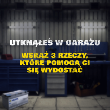 Konkurs "Zatrzasnąłeś się w garażu..."