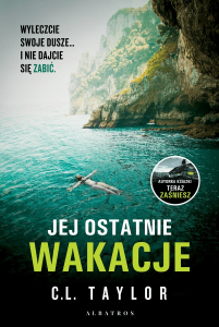 Konkurs "Jej ostatnie wakacje - C.L. Taylor"