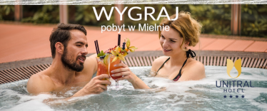 Wygraj pobyt w Hotelu Unitral**** w Mielnie!