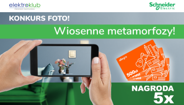 Konkurs "WIOSENNE METAMORFOZY" ze Schneider Electric