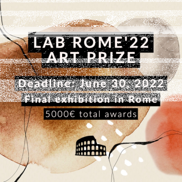 Konkurs plastyczny "Lab Art Prize ROME’22 edition"