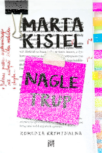 Wygraj egzemplarze komedii kryminalnej "Nagle trup" Marty Kisiel