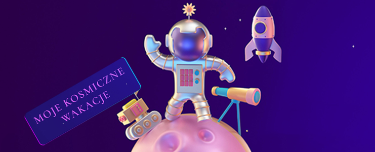 Konkurs "Moje kosmiczne wakacje 2022"