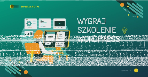 Wygraj szkolenie z tworzenia stron w WordPressie