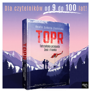 Wygraj wyjątkową książkę TOPR. "Tatrzańska przygoda Zosi i Franka"!