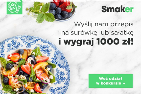 Konkurs "Prześlij przepis na sałatkę lub surówkę i wygraj 1000 zł"
