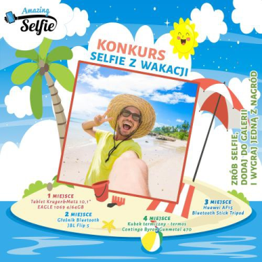 Konkurs na najfajniejsze selfie z wakacji