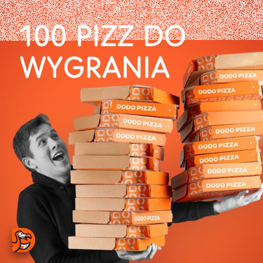 Wygraj kupon na 100 pizz od Dodo