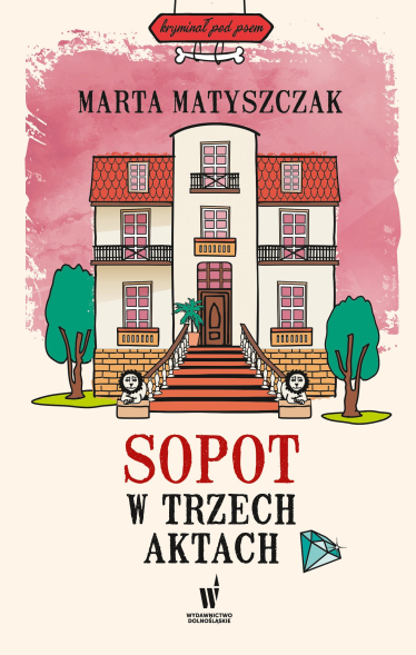 Wygraj "Sopot w trzech aktach"