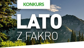 Konkurs dla Dekarzy "Lato z Fakro"