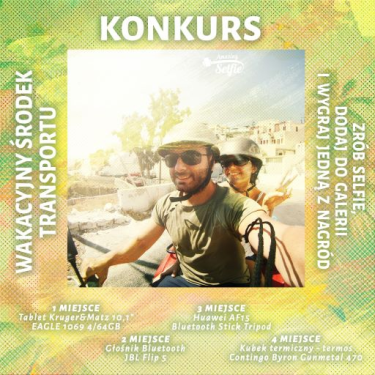 Konkurs na najfajniejsze selfie z wakacyjnym środkiem transportu!