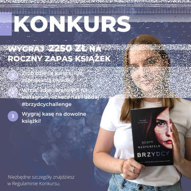 Konkurs fotograficzny "Brzydcy" Scott Westerfeld Wydawnictwo Nowa Baśń