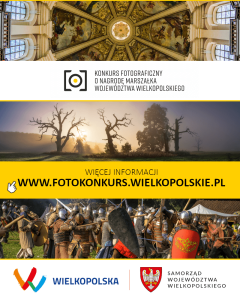 VI Edycja Konkursu Fotograficznego o Nagrodę Marszałka Województwa Wielkopolskiego