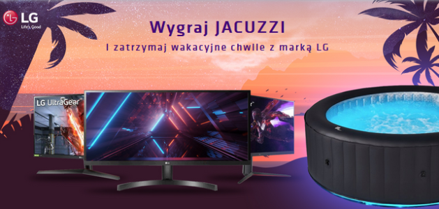 Wygraj JACUZZI i zatrzymaj wakacyjne chwile z marką LG