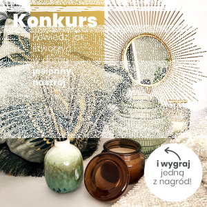 Konkurs "Jak stworzyć jesienny nastrój w domu?"
