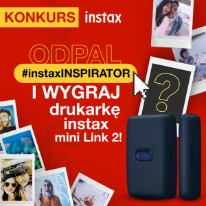 Wygraj drukarkę do zdjęć instax mini Link 2!