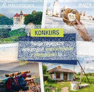 Konkurs "Twoje najlepsze wakacyjne wspomnienie z Małopolski"
