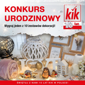 Konkurs fotograficzny "Świętuj z nami 10. urodziny KiK"