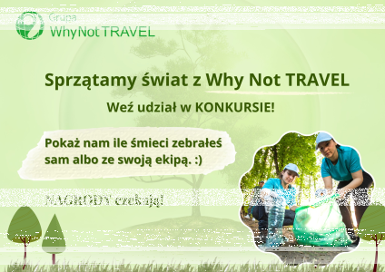 Konkurs "Sprzątamy nasz świat z Why Not Travel"