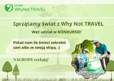 Konkurs "Sprzątamy nasz świat z Why Not Travel"