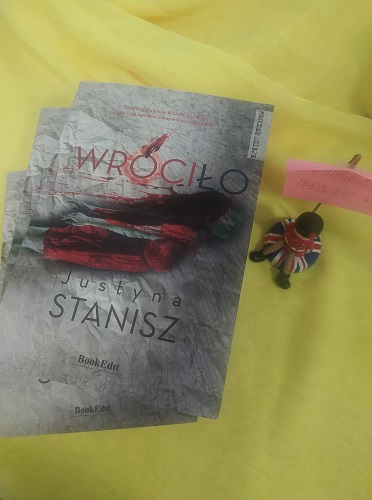 Wygraj książki Justyny Stanisz Wróciło!