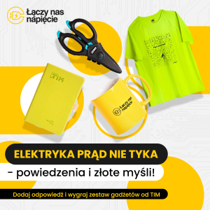 Konkurs "ELEKTRYKA PRĄD NIE TYKA - powiedzenia i złote myśli"