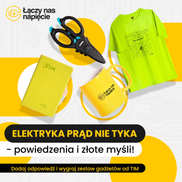 Konkurs "ELEKTRYKA PRĄD NIE TYKA - powiedzenia i złote myśli"