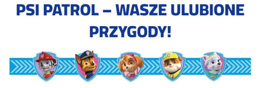Konkurs "Psi patrol wasze ulubione przygody"