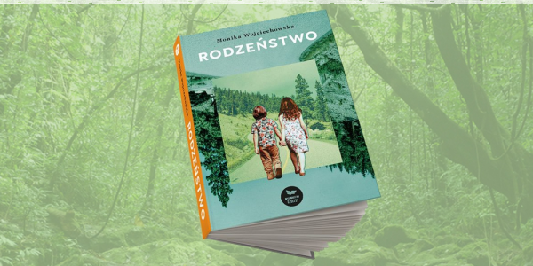 Wygraj książkę "Rodzeństwo" Moniki Wojciechowskiej [konkurs] Badloopus