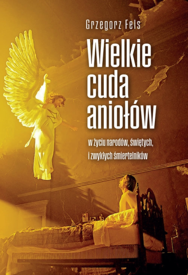 Wygraj książkę "Wielkie cuda aniołów"