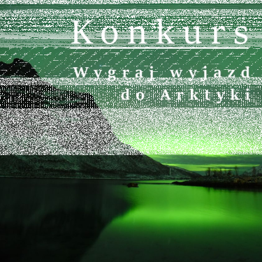 Konkurs fotograficzny: Wygraj wycieczkę na Arktykę