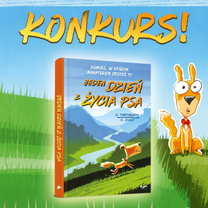 Konkurs Jeden dzień z życia psa