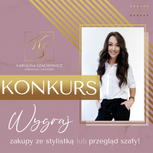 Wygraj zakupy ze stylistką