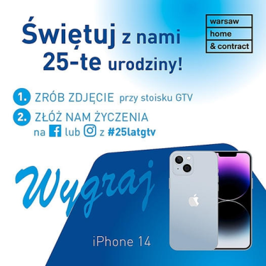Konkurs z okazji 25 - lecia GTV podczas targów Warsaw Home 2022 w podwarszawskim Nadarzynie