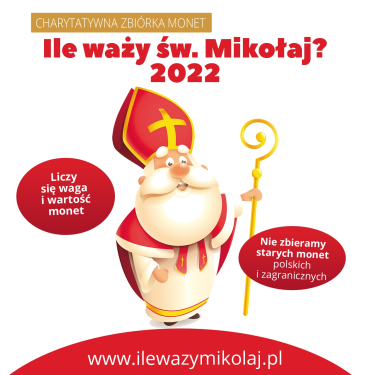 VIII edycja ogólnopolskiego konkursu charytatywnego dla uczniów placówek oświatowych "Ile waży św. Mikołaj?"