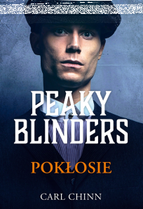 Wygraj książkę "Peaky Blinders. Pokłosie"