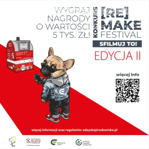 Recyklingowy Konkurs Filmowy "[RE] MAKE Festival" edycja II