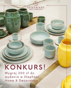 Wygraj 100 zł do wydania w Stephani Home & Decoration!