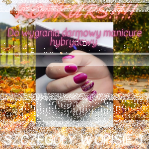 Ciechanów: Konkurs "Dzień Dobry Manicure"